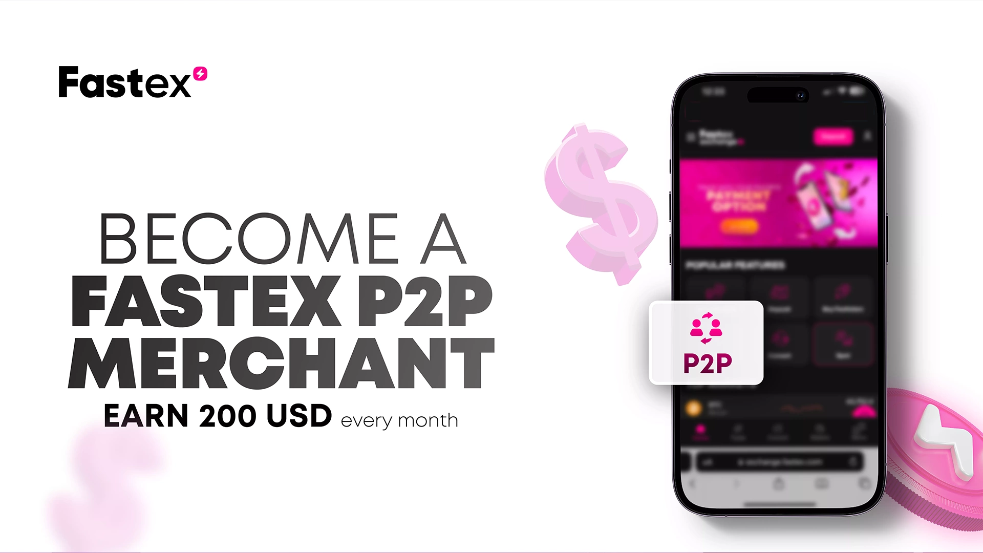 Станьте P2P-мерчантом на Fastex | Зарабатывайте 200 долларов США каждый месяц