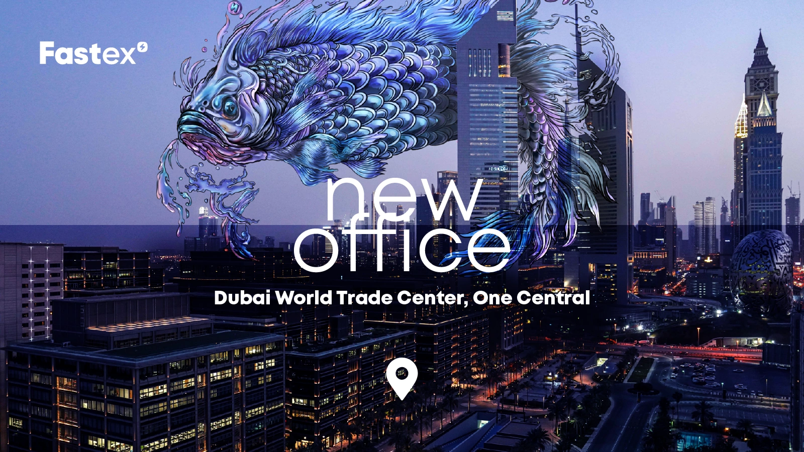 A Fastex anuncia a abertura de seu novo escritório no One Central do Dubai World Trade Center