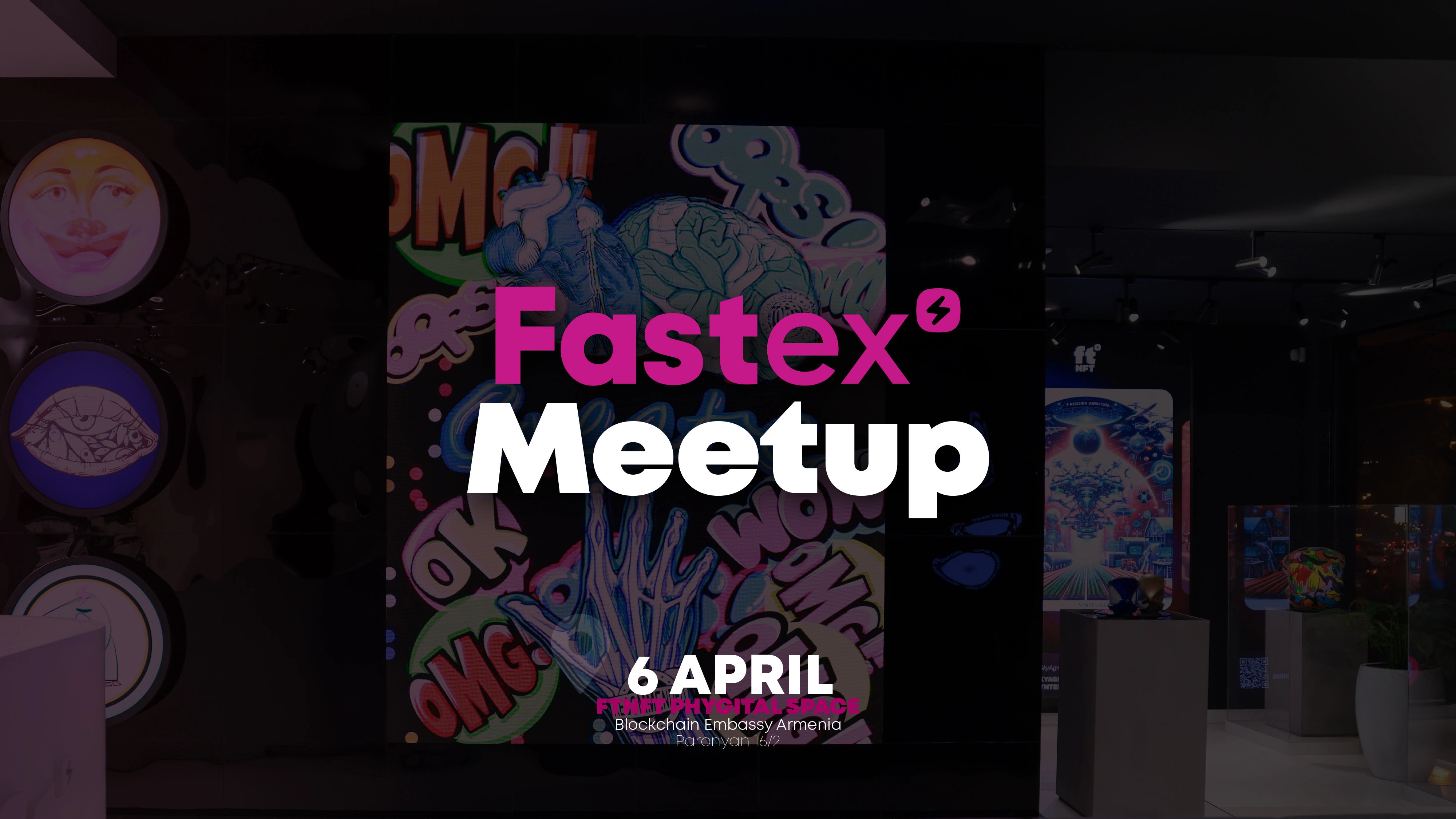 Fastex Meetup Vol4. Arte moderna e negócios apresentados na Embaixada Blockchain da Armênia.