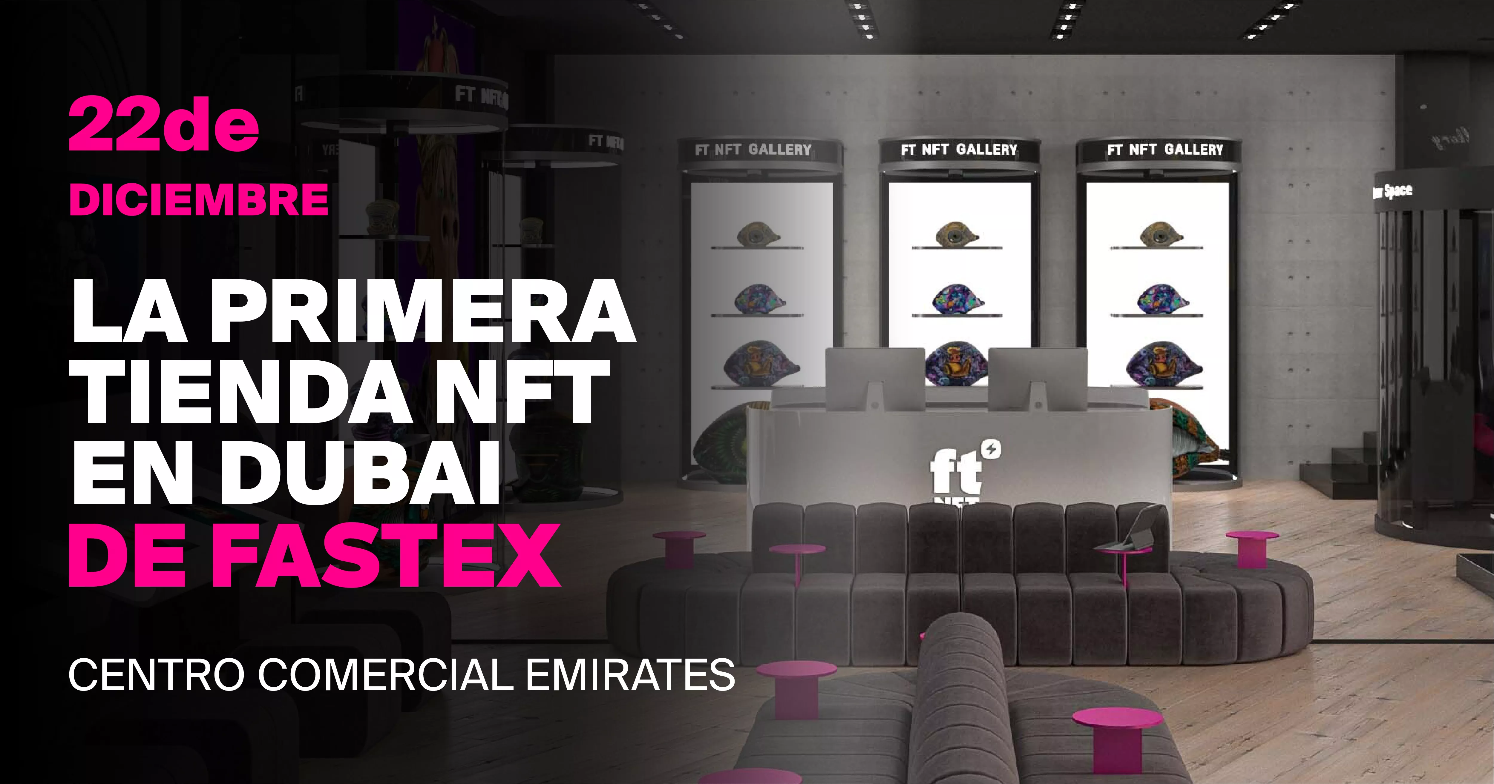 La gran inauguración de la primera tienda física de NFT en Dubái el 22 de diciembre